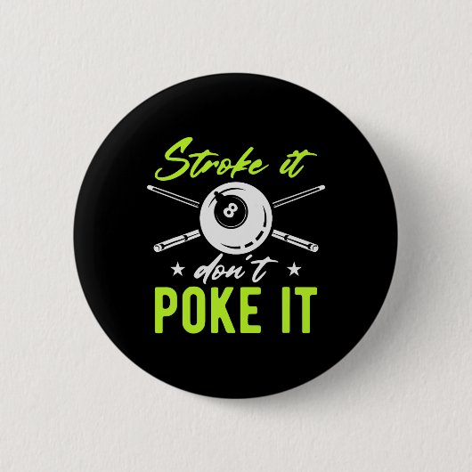 Stroke it nicht poke it Snooker Pool Billard Pla Button (Vorderseite)