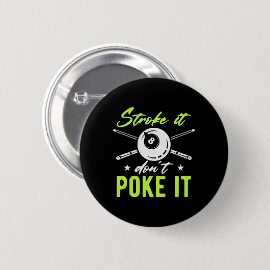 Stroke it nicht poke it Snooker Pool Billard Pla Button (Vorne & Hinten)
