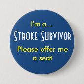 Stroke Survivor 7,5 cm Abzeichen Button (Vorderseite)