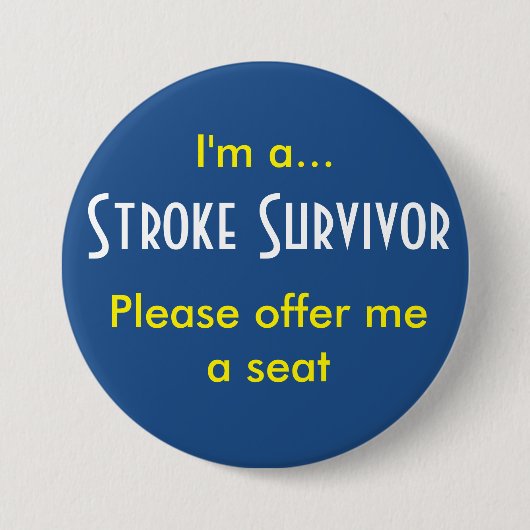 Stroke Survivor 7,5 cm Abzeichen Button (Vorderseite)
