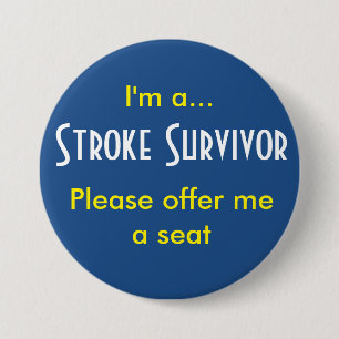 Stroke Survivor 7,5 cm Abzeichen Button