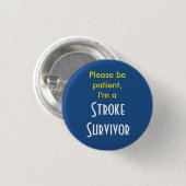 Stroke Survivor 7,5 cm Abzeichen Button (Vorne & Hinten)