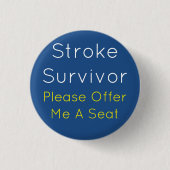 Stroke Survivor 7,5 cm Abzeichen Button (Vorderseite)