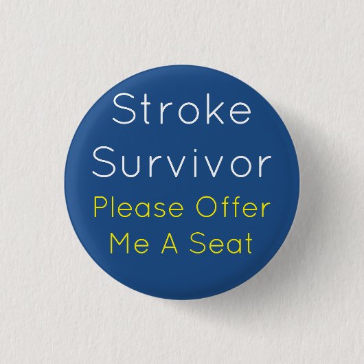 Stroke Survivor 7,5 cm Abzeichen Button (Vorderseite)