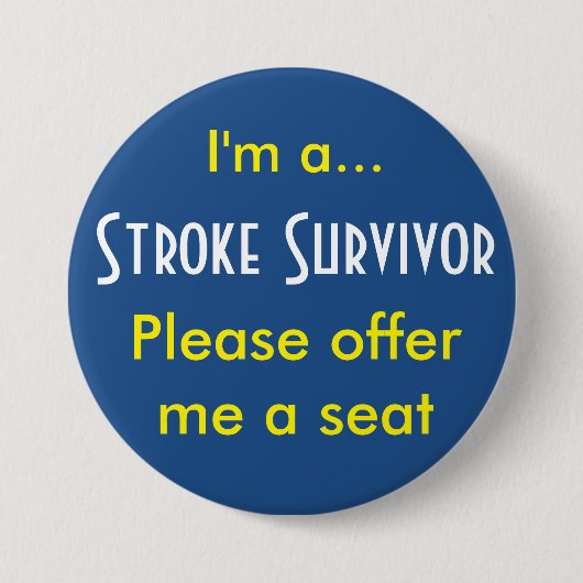 Stroke Survivor 7,5 cm Abzeichen Button (Vorderseite)