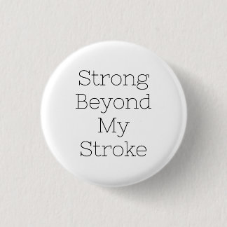 Stroke Survivor Abzeichen - stark jenseits meines Button