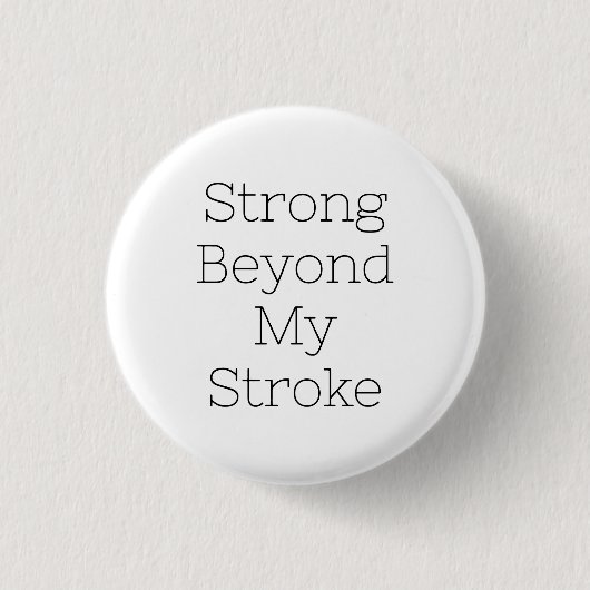 Stroke Survivor Abzeichen - stark jenseits meines Button (Vorderseite)