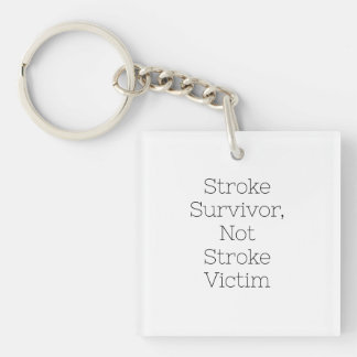 "Stroke Survivor, Not Stroke Victim"-Schlüsselfop Schlüsselanhänger