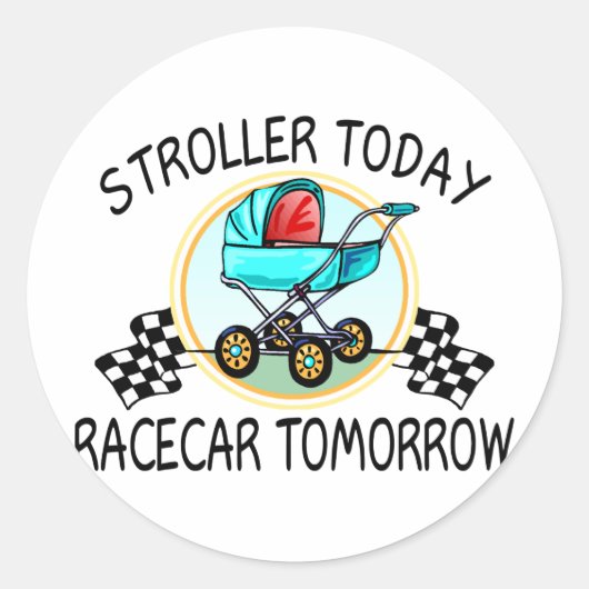 Stroller heute, Racecar Tomorrow Runder Aufkleber (Vorderseite)