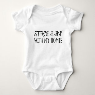 Strollin mit meinem Homie Bodysuit Baby Strampler