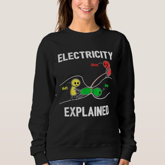 Strom erklärt Ohm Volt Ampere  Elektriker Sweatshirt (Vorderseite)