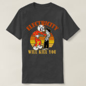 Strom wird dich umdrehen T-Shirt (Design vorne)