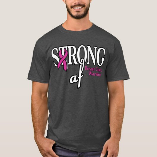 STRONG af.. Brustkrebs T-Shirt (Vorderseite)