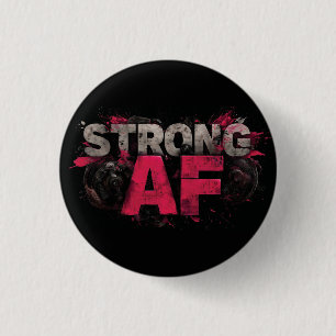 "Strong AF" - Fett- und Gritty-Grafikdesign Button