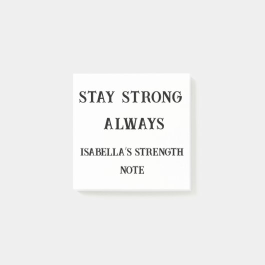 Strong Always - Custom Support Sticky bleibe Hinwe Post-it Klebezettel (Vorderseite)