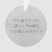 Strong and Beautiful | Brustkrebserkrankung Ornament (Vorderseite)