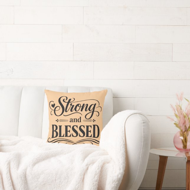 Strong and Blessed Inspirational Decorative Pillow Kissen (Liege)