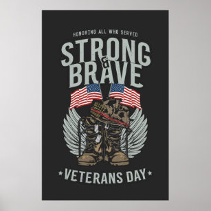 Strong And Brave Veterans Day USA Flag Poster