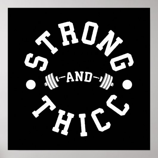 Strong and Thicc - Funny Gym Poster (Vorne)