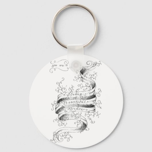 Strong, Beautiful & Brave Schlüsselanhänger (Vorderseite)