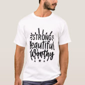 Strong Beautiful Worthy - Christlich T-Shirt (Vorderseite)