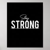 Strong bleibe - Motivierend Zitat Inspiriert Poster (Vorne)