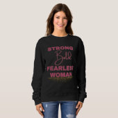 Strong Bold Fearless Woman Sweatshirt (Vorne ganz)