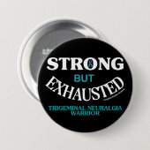 STRONG BUT EXHAUSTED...TN BUTTON (Vorne & Hinten)