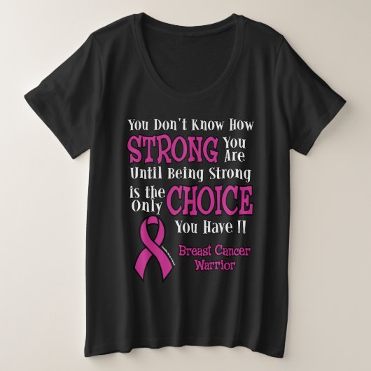 Strong/Choice.. Brustkrebs Große Größe T-Shirt (Design vorne)