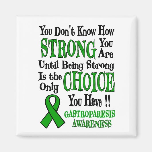 Strong/Choice.. Gastroparesis Magnet (Vorne)