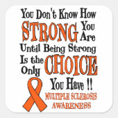 Strong/Choice...MS Quadratischer Aufkleber (Vorderseite)