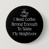 Strong Coffee Spaß Button (Vorderseite)