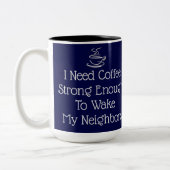 Strong Coffee Spaß Zweifarbige Tasse (Links)