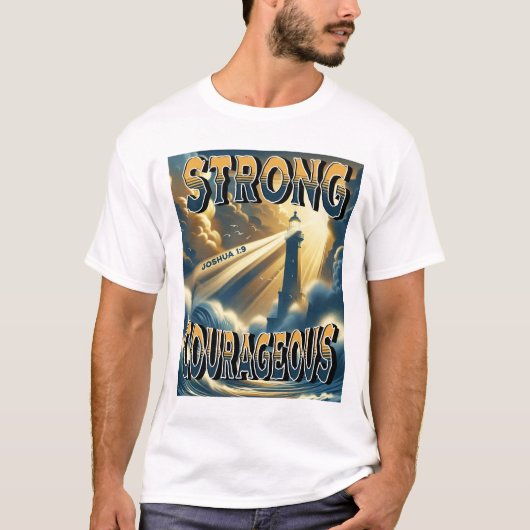 Strong Courageous Joshua 1:9 T-Shirt (Vorderseite)