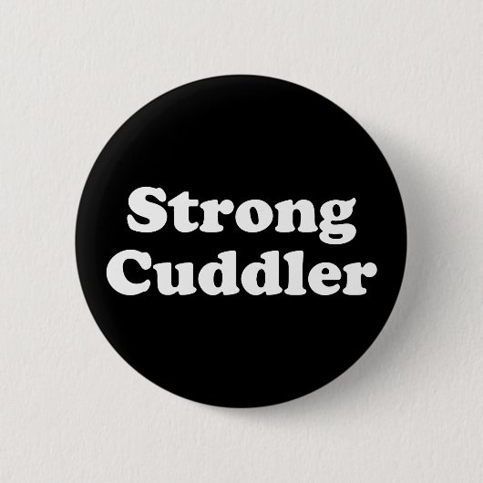 Strong Cuddler Button (Vorderseite)