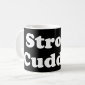 Strong Cuddler Kaffeetasse (Vorderseite Links)