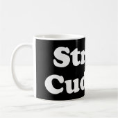 Strong Cuddler Kaffeetasse (Links)