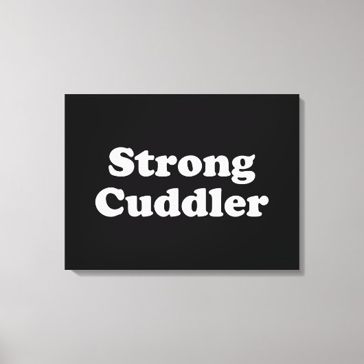 Strong Cuddler Leinwanddruck (Vorderseite)