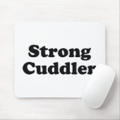 Strong Cuddler Mousepad (Mit Mouse)
