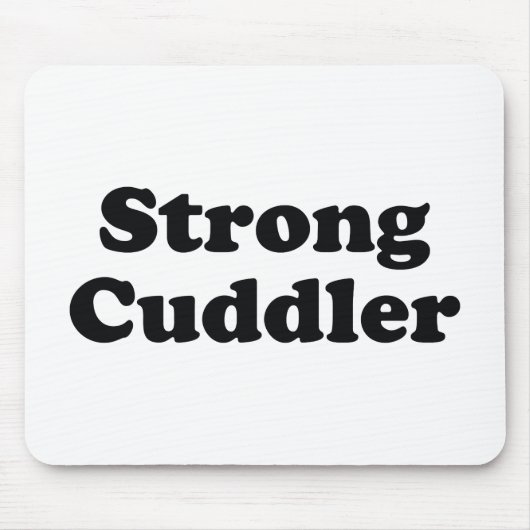 Strong Cuddler Mousepad (Vorne)