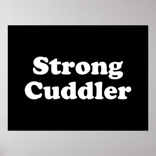 Strong Cuddler Poster (Vorne)