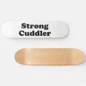 Strong Cuddler Skateboard (Horizontal)
