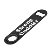 Strong Cuddler Speed Flaschenöffner (Vorderseite Schrägansicht)