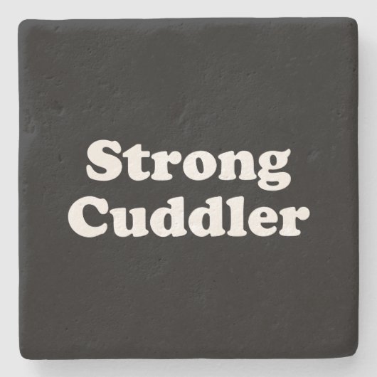 Strong Cuddler Steinuntersetzer (Vorderseite)