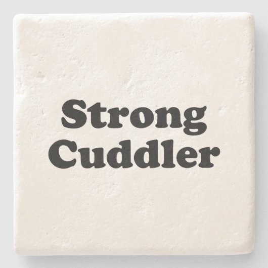 Strong Cuddler Steinuntersetzer (Vorderseite)