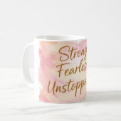 Strong Fearless Unstoppable Motivation Coffee  Kaffeetasse (Vorderseite Links)