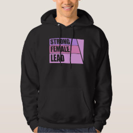 Strong Female Lead Feminist Empowerment Quote Logo Hoodie