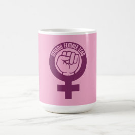Strong Female Lead Feminist Empowerment Quote Logo Verwandlungstasse