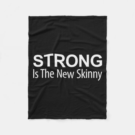 Strong Is The New Skinny - Fleecedecke (Vorderseite)
