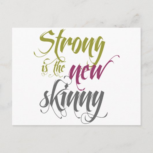 Strong is the New Skinny - Script Postkarte (Vorderseite)